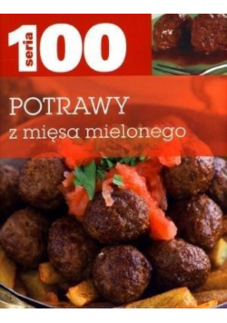 Seria 100 Potrawy z mięsa mielonego