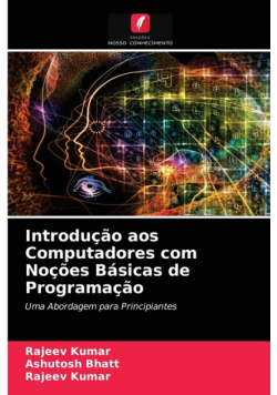 Introdução aos Computadores com Noções Básicas de Programação