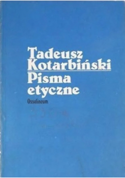 Kotarbiński Pisma etyczne