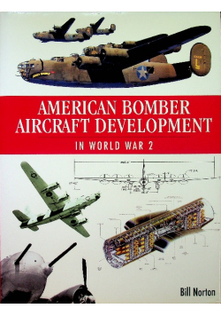 American Bomber Aircraft Development in World War 2