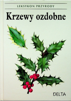 Leksykon przyrody Krzewy Ozdobne