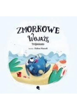 Zmorkowe wojaże. Trójmiasto