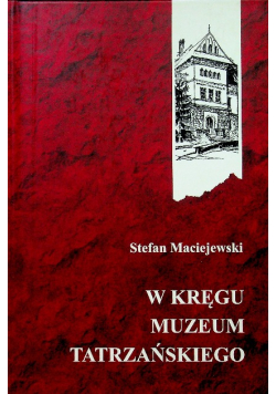 W kręgu Muzeum Tatrzańskiego
