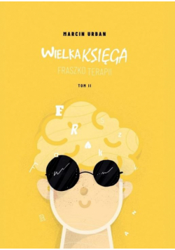 Wielka Księga Fraszkoterapii T.2
