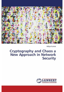 Cryptography and Chaos a New Approach in Network Security