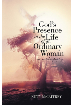 God's Presence in the Life of an Ordinary Woman