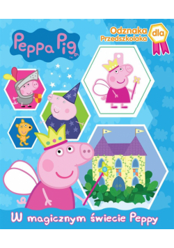 Świnka Peppa. W magicznym świecie Peppy