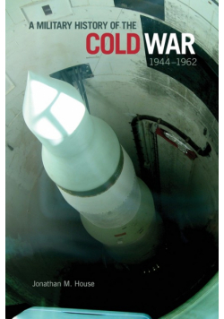 Military History of the Cold War, 1944-1962
