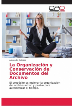 La Organización y Conservación de Documentos del Archivo