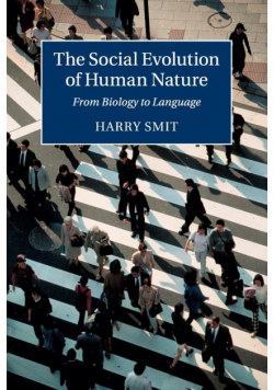 The Social Evolution of Human Nature