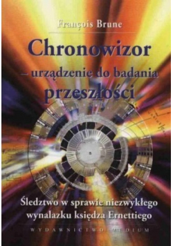 Chronowizor - urządzenie do badania przeszłości
