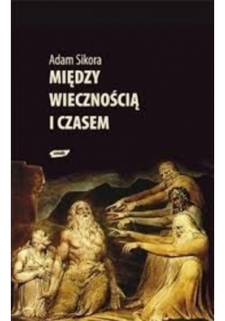 Między wiecznością i czasem