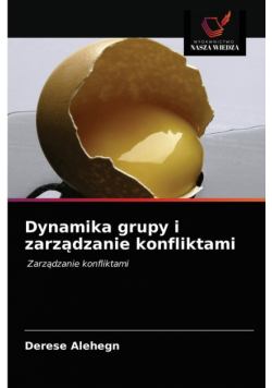 Dynamika grupy i zarządzanie konfliktami