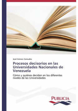 Procesos decisorios en las Universidades Nacionales de Venezuela