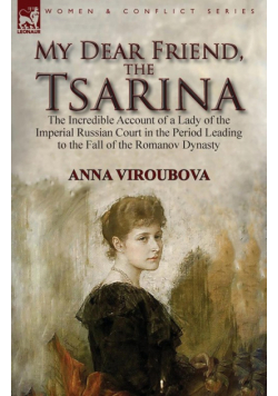 My Dear Friend, the Tsarina