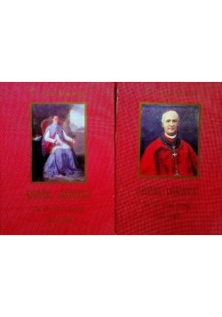Kardynał Ledóchowski na tle swej epoki 1822 - 1902 Tom I  do III