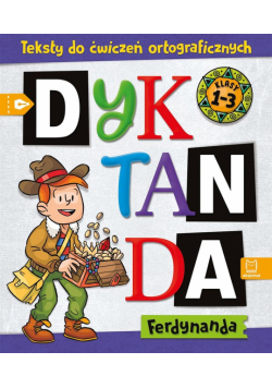 Dyktanda Ferdynanda. Teksty do ćwiczeń