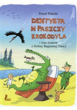 Dentysta w paszczy krokodyla