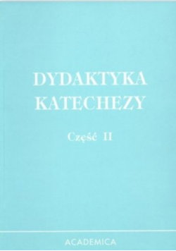 Dydaktyka katechezy część 2