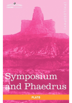 Symposium and Phaedrus