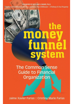 The Money Funnel System