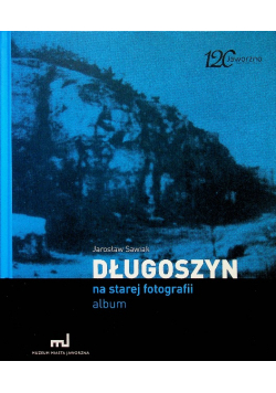 Długoszyn na starej fotografii album