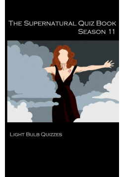 The Supernatural Quiz Book Season 11