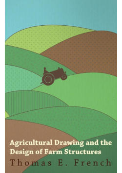 Agricultural Drawing and the Design of Farm Structures