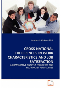 Cross-National Differences In Work Characteristics And Job Satisfaction