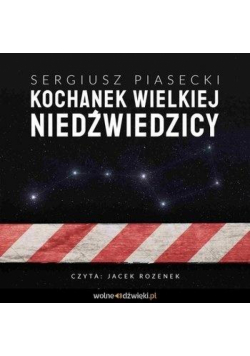 Kochanek Wielkiej Niedźwiedzicy Audiobook