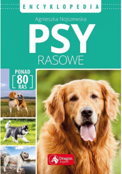 Encyklopedia. Psy rasowe wyd.2018