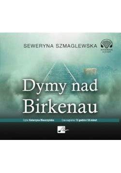 Dymy nad Birkenau. Audiobook