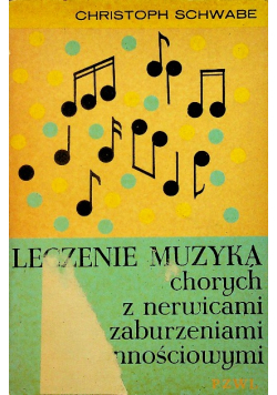Leczenie muzyką chorych z nerwicami i zaburzeniami czynnościowymi