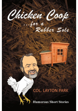 Chicken Coop for a Rubber Sole