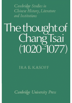 The Thought of Chang Tsai (1020 1077)