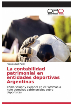 La contabilidad patrimonial en entidades deportivas Argentinas
