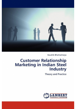Customer Relationship Marketing in Indian Steel Industry