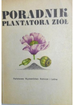 Poradnik plantatora ziół