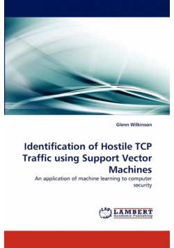 Identification of Hostile TCP Traffic Using Support Vector Machines