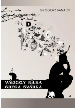 Wierszy kilka Grega świrka