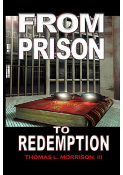 From Prison to Redemption