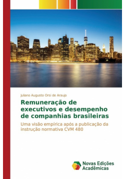 Remuneração de executivos e desempenho de companhias brasileiras
