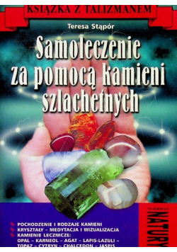 Samoleczenie za pomocą kamieni szlachetnych