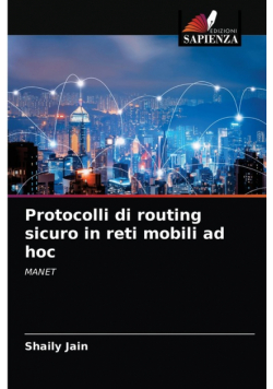 Protocolli di routing sicuro in reti mobili ad hoc