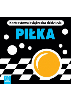 Kontrastowa książeczka dzidziusia. Piłka