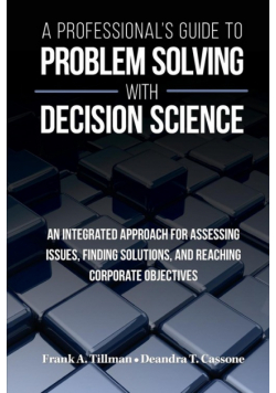 A Professional's Guide to Problem Solving with Decision Science