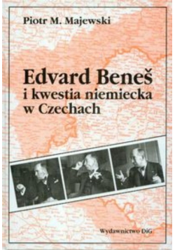 Edvard Benes i kwestia niemiecka w Czechach