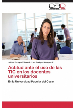 Actitud Ante El USO de Las Tic En Los Docentes Universitarios