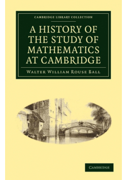 A History of the Study of Mathematics at Cambridge