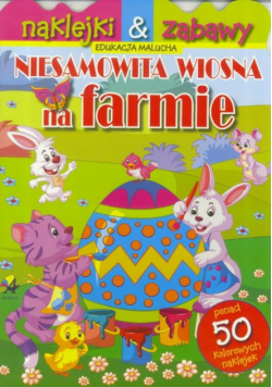 Niesamowita wiosna na farmie